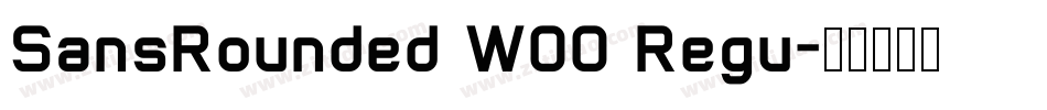 SansRounded W00 Regu字体转换